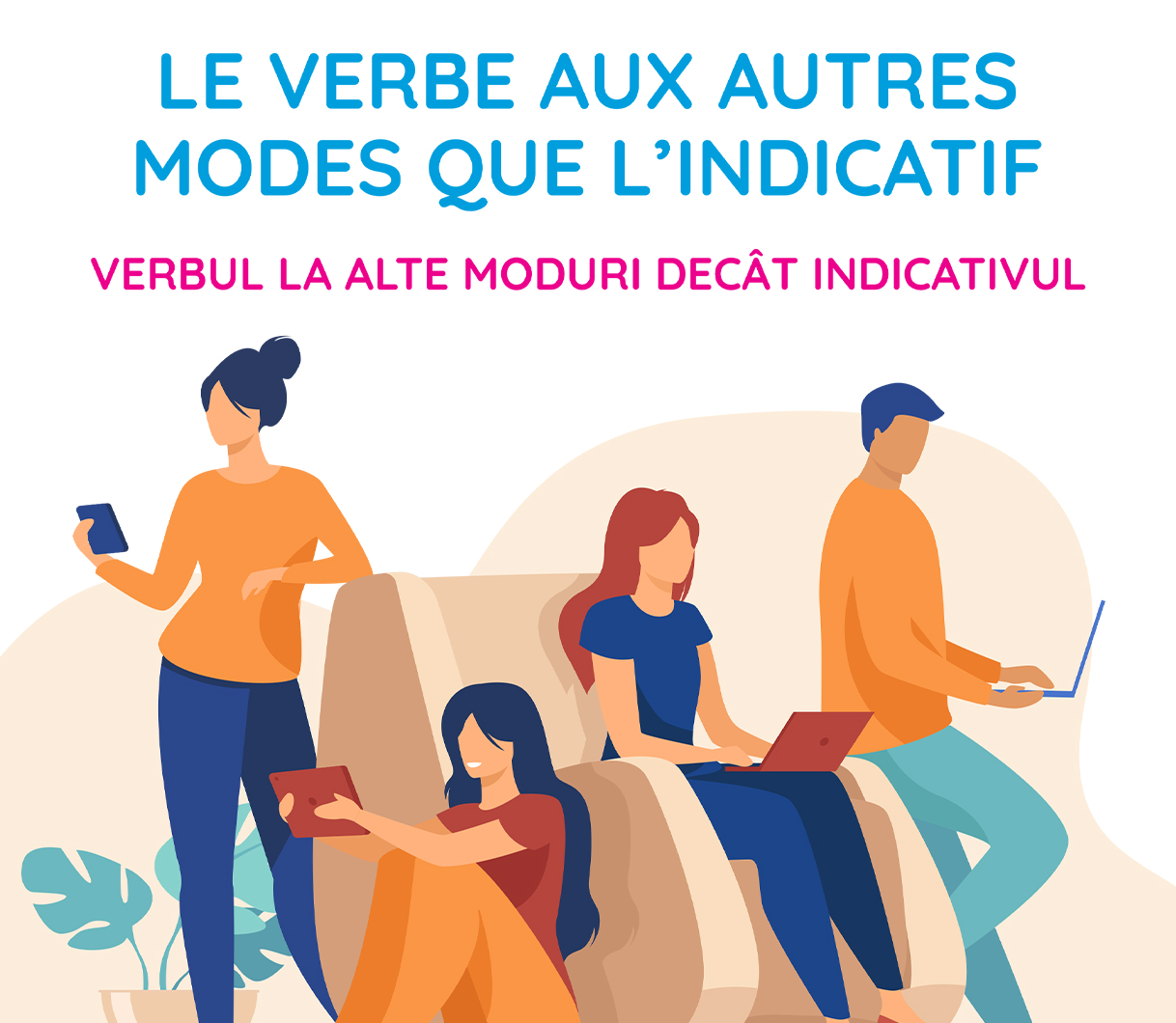 Broșură Învață Franceză - Verbul la alte moduri decât indicativul